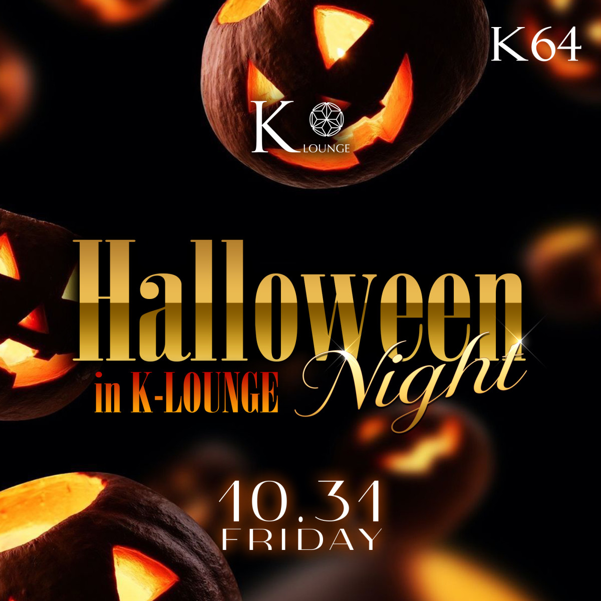 2番目のニュース記事「K64 🎃Halloween Night in K-LOUNGE🎃の画像